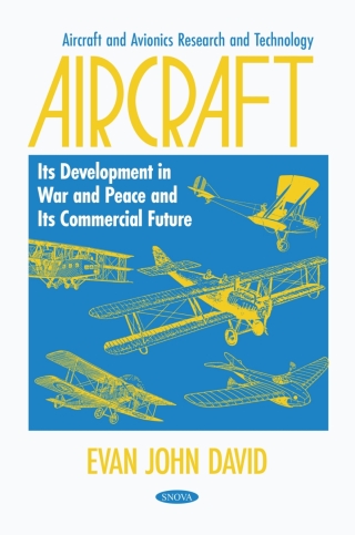 Imagen de portada: Aircraft: Its Development in War and Peace and Its Commercial Future 9798895305881