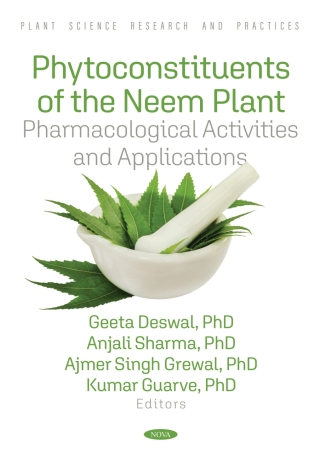 Cover image: Phytoconstituents of the Neem Plant: Pharmacological Activities and Applications 9798895308004