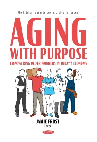 Cover image: Aging with Purpose: Empowering Older Workers in Today’s Economy 9798895308660