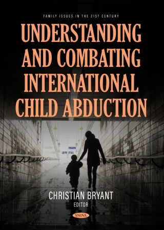 صورة الغلاف: Understanding and Combating International Child Abduction 9798895308684