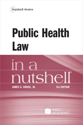 Cover image: Hodge's Public Health Law in a Nutshell 5th edition 9798892092104