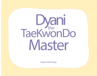 Cover image: Dyani the Tae Kwon Do Master 9798895530351