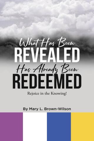 Cover image: What Has Been Revealed Has Already Been Redeemed 9798895532157