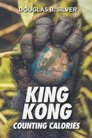 Cover image: King Kong Counting Calories 9798895533161