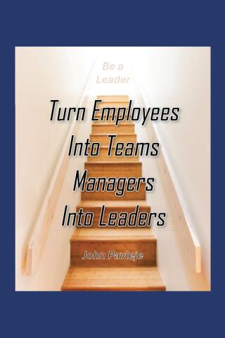 Cover image: Turn Employees Into Teams Managers Into Leaders 9798895539255
