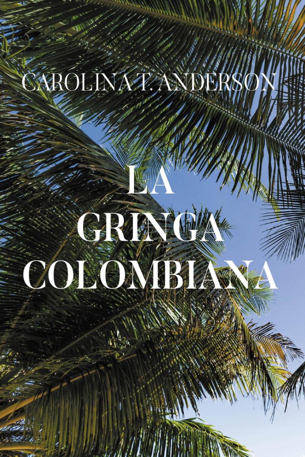 La gringa colombiana eBook