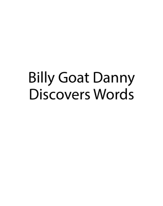 Cover image: Billy Goat Danny Discovers Words 9798896750109