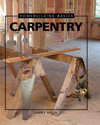 Imagen de portada: Homebuilding Basics: Carpentry 9781561581672