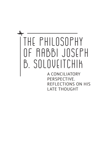 صورة الغلاف: The Philosophy of Rabbi Joseph B. Soloveitchik 9798897830336