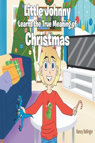 Cover image: Little Johnny Learns the True Meaning of Christmas 9798897851126