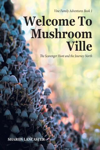 Cover image: Welcome To Mushroom Ville 9798897853489