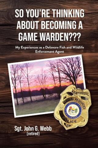 Cover image: So You're Thinking About Becoming a Game Warden??? 9798897853526
