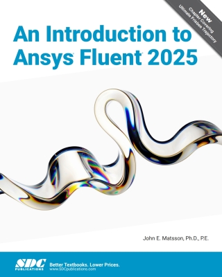 Cover image: An Introduction to Ansys Fluent 2025 7th edition 9781630577636