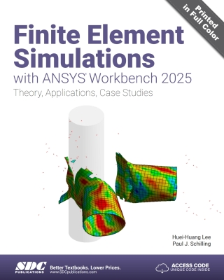 Cover image: Finite Element Simulations with ANSYS Workbench 2025: Theory, Applications, Case Studies 15th edition 9781630577643