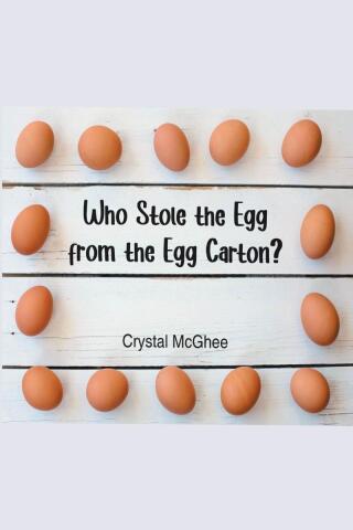 Cover image: Who Stole the Egg from the Egg Carton? 9798899220098