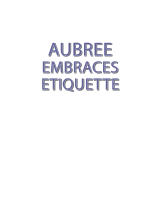 Cover image: Aubree Embraces Etiquette 9798899220494