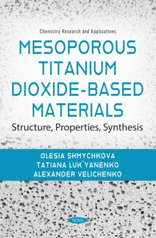Imagen de portada: Mesoporous Titanium Dioxide-Based Materials: Structure, Properties, Synthesis 9798901342473