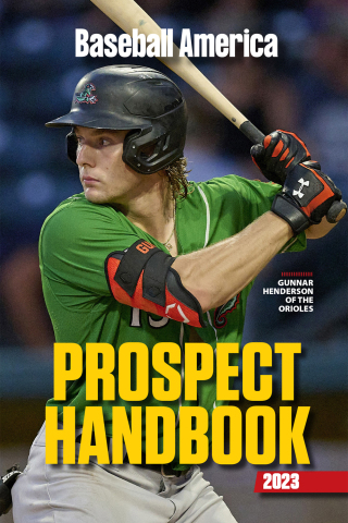 Cover image: Baseball America 2023 Prospect Handbook Digital Edition