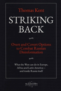 Cover image: Striking Back: Overt and Covert Options to Combat Russian Disinformation 1st edition 9780998666099