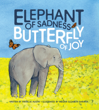 Omslagafbeelding: Elephant of Sadness, Butterfly of Joy 9798987478035