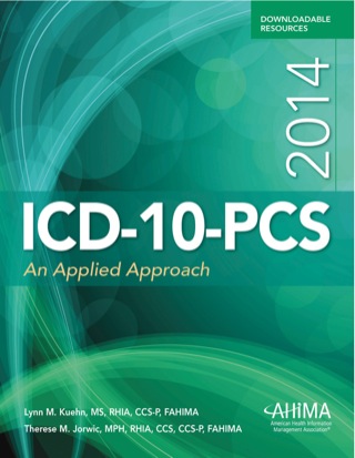 Cover image: ICD-10-PCS: An Applied Approach, 2014 Edition 1st edition