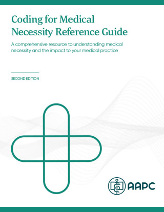 Cover image: Coding for Medical Necessity Reference Guide 2nd edition 9781646312498