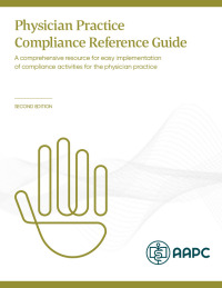 Cover image: Physician Practice Compliance Reference Guide 2nd edition 9781646312566