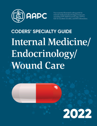 Cover image: Coders' Specialty Guide 2022: Internal Medicine/Endocrinology/Wound Care 9781646312740