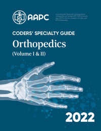 صورة الغلاف: Coders' Specialty Guide 2022: Orthopedics (Volume I & II) 9781646312795