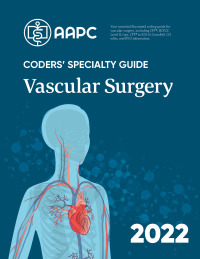 Imagen de portada: Coders' Specialty Guide 2022: Vascular Surgery 9781646312894