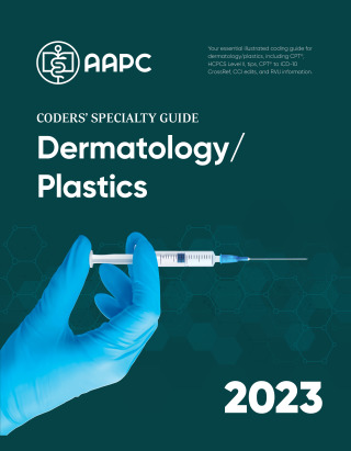 Cover image: Coders' Specialty Guide 2023: Dermatology/ Plastics 23rd edition 9781646317066