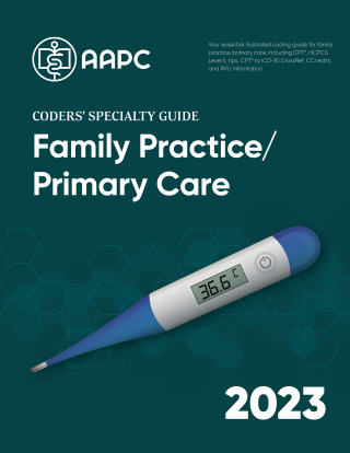 Cover image: Coders' Specialty Guide 2023: Family Practice/ Primary Care 9781646317080