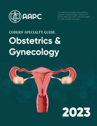 Cover image: Coders' Specialty Guide 2023: Obstetrics & Gynecology 9781646317134