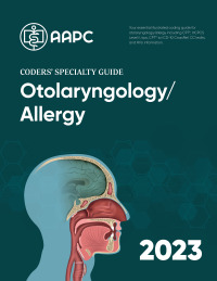 Cover image: Coders' Specialty Guide 2023: Otolaryngology/ Allergy 9781646317172