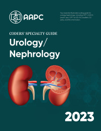 Cover image: Coders' Specialty Guide 2023: Urology/Nephrology 9781646317257