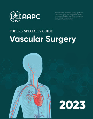 Cover image: Coders' Specialty Guide 2023: Vascular Surgery 9781646317264