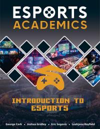 Cover image: Introduction to the Esports Industry – North America Student Edition 1st edition AA4E20202273GC