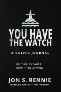 Cover image: You Have the Watch: A Guided Journal to Become a Leader Worth Following B09XJFFJ6H