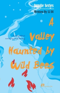 صورة الغلاف: 野蜂出没的山谷  A Valley Haunted by Wild Bees 1st edition 9781616121471