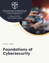 Imagen de portada: Colorado Christian University - Foundations of 
Cybersecurity 1st edition CYS501