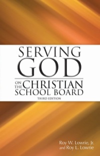 Cover image: Serving God on the Christian School Board 3rd edition 9781583310632