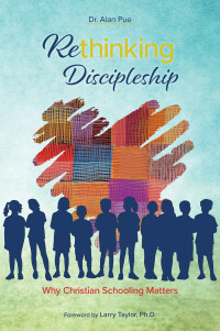 Imagen de portada: Rethinking Discipleship: Why Christian Schooling Matters 1st edition 9781583315606