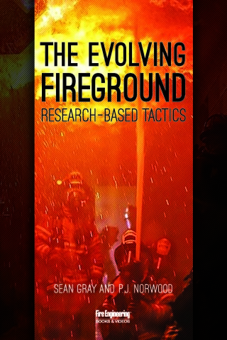 Cover image: The Evolving Fireground: Research-Based Tactics 9781593704056