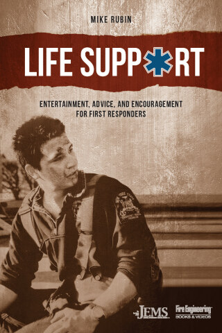 Cover image: Life Support: Entertainment, Advice, and Encouragement for First Responders 9781593705756