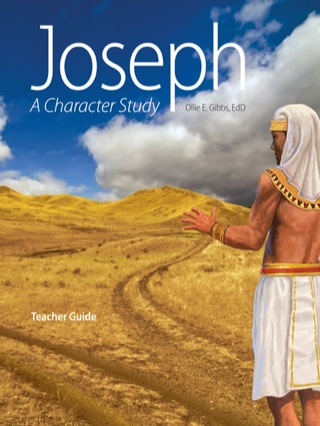 Cover image: Bible: Joseph, A Character Study, Middle School, Teacher Textbook 1st edition 9781583312803