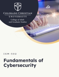 Cover image: Colorado Christian University - Fundamentals of Cybersecurity 1st edition ISM502