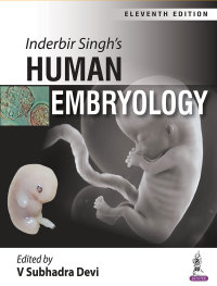 Cover image: INDERBIR SINGH'S HUMAN EMBRYOLOGY 11th edition 9789352701155