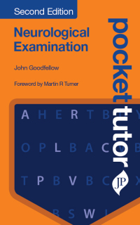 Cover image: Pocket Tutor Neurological Examination 2nd edition 9781909836709