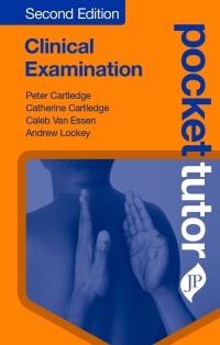 Cover image: Pocket Tutor Clinical Examination 2nd edition 9781909836785