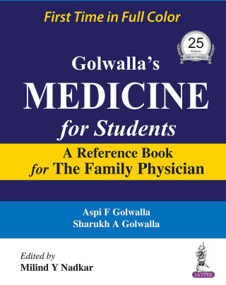 Cover image: Golwalla's Medicine for Students a Reference Book for the Family Physician 25th edition 9789351524748